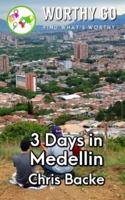 3 Days in Medellin