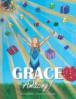 Grace Is Amazing!