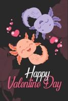 Axolotl Happy Valentine Day Notebook Journal Gift