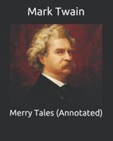 Merry Tales (Annotated)