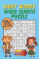 Sight Words Word Search Puzzle Vol 1 : With 50 Word Search Puzzles of First 500 Sight Words, Ages 4 and Up, Kindergarten to 1st Grade, Activity Book for Kids, Pocket Size