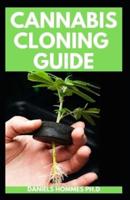 Cannabis Cloning Guide