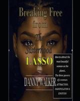 Breaking Free from the Sisterhood LASSO