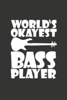 World's Okayest Bass Player
