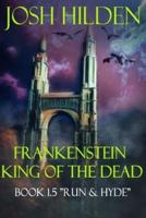 Frankenstein King of the Dead Book 1.5