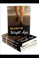 Walking For The Weight Loss