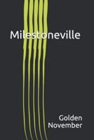 Milestoneville