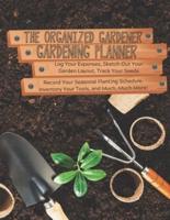 The Organized Gardener Gardening Planner