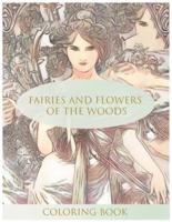 Fairies and Flowers of the Woods Coloring Book