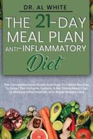 The 21-Day Meal Plan Anti-Inflammatory Diet