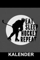 Eat Sleep Hockey Repeat Kalender