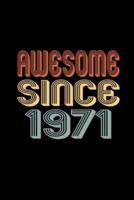 Awesome Since 1971