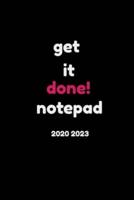 2020 2023 Get! It Done Notepad