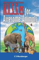 K.I.S.S.es for Awesome Animals