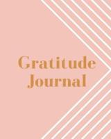 Gratitude Journal - 8 X 10 - 140 Pages Guided Journal