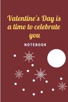 Valentine's Day Is a Time to Celebrate You