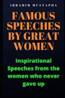 Famous Speeches by Great Women