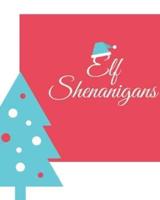Elf Shenanigans
