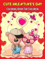 Cute Valentine's Day Coloring Book For Children