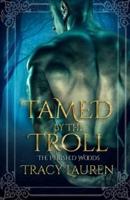 Tamed by the Troll