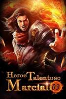 Heroe Talentoso Marcial 3