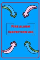 Fire Alarm Inspection Log