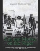 Cat and Mouse on the Niger