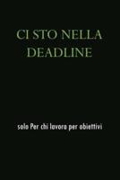 CI Sto Nella Deadline