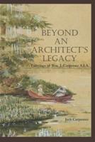 Beyond An Architect's Legacy