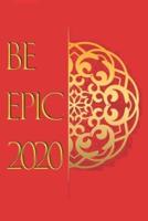 Be Epic 2020