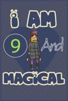 I Am 9 and Magical