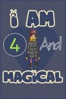 I Am 4 and Magical