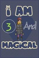 I Am 3 and Magical
