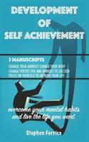 Development of Self Achievement, Three Manuscripts in One
