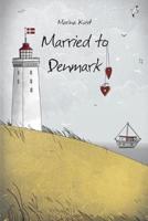 Married to Denmark