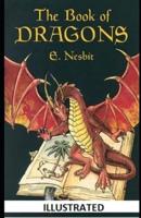 The Book of Dragons Illustrated