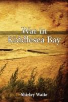 War in Kiddlesea Bay