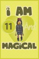 I Am 11 and Magical