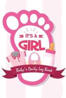 It's A Girl Baby's Daily Log Book