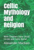 Celtic Mythology and Religion