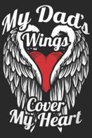My Dad's Wings Cover My Heart