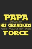 Papa Teaches His Grand Kids the Ways of the Force