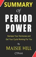 Summary of Period Power By Maisie Hill - Harness Your Hormones and Get Your Cycle Working For You