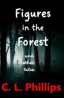 Figures in the Forest and other tales