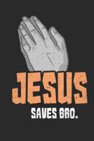 Jesus Saves Bro Gratitude Prayer Journal