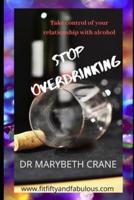 Stop Overdrinking