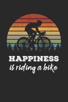 Happiness Is Riding A Bike