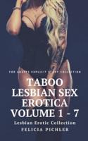 Taboo Lesbian Sex Erotica Volume 1 - 7