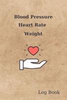 Blood Pressure Heart Rate Weight Log Book