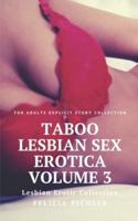 Taboo Lesbian Sex Erotica Volume 3